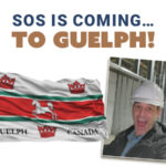 SOS IS COMING…TO GUELPH!